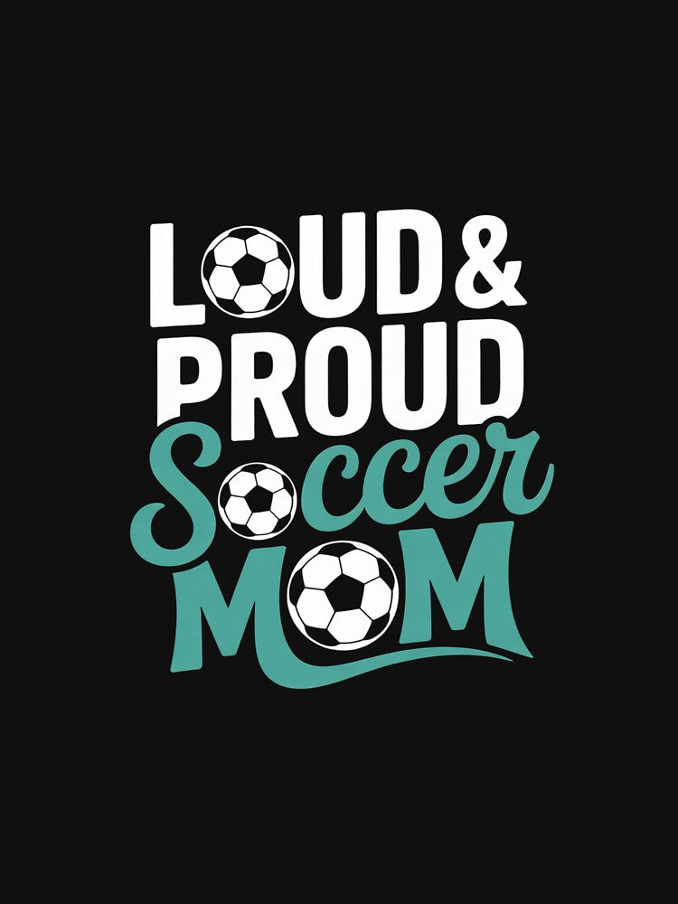 Loud and Proud Soccer Mom Teal and White 3 by MicanCuteStore