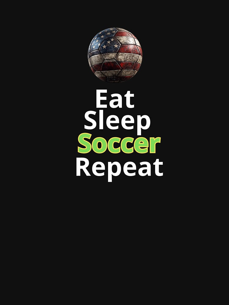 Eat Sleep Soccer Repeat – USA 2026 Football World Cup Design by Dovla91