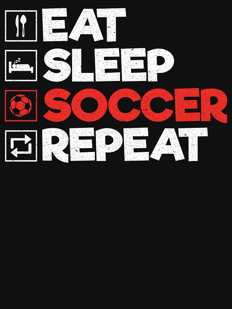 Eat Sleep Soccer Repeat: Funny Soccer Player Football Coach Lover by Adexyl