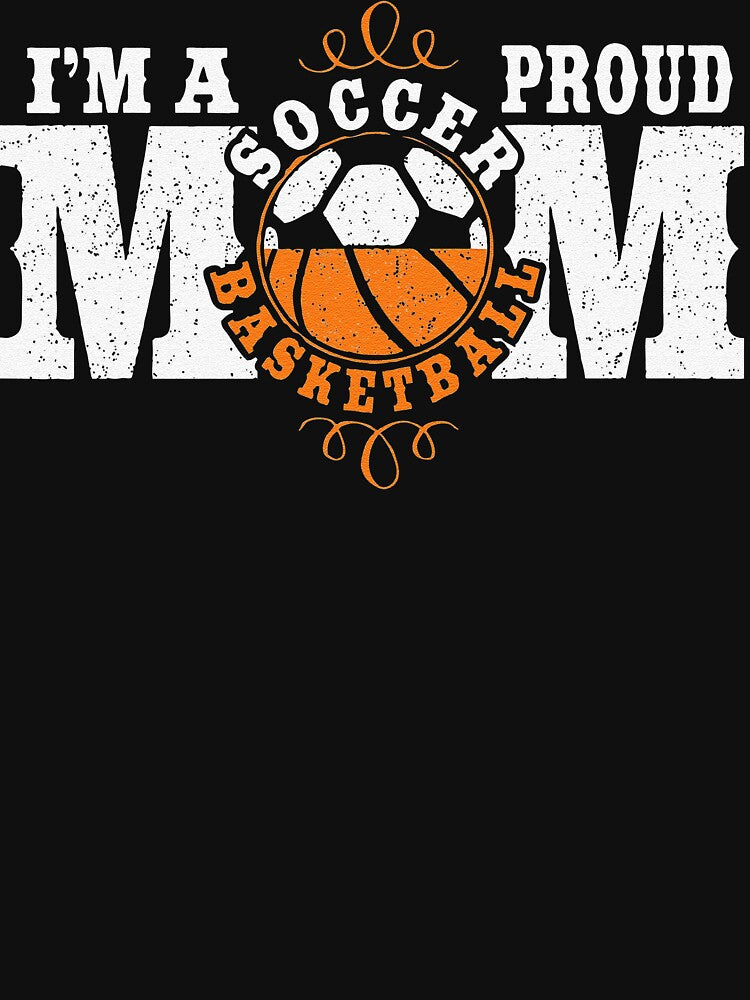Combined Sports I'm a Proud Basketball Soccer Mom by angleajess