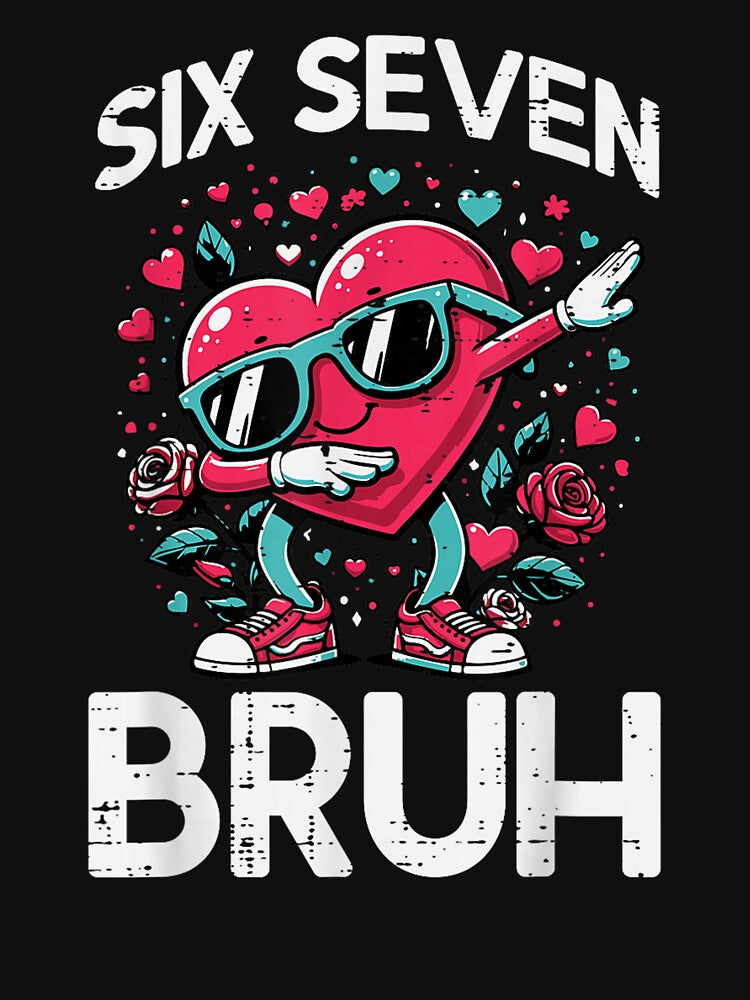 Dab Heart Six Seven Bruh 67 Valentine Meme 6 7 Kid Boy Youth by MatherFisher