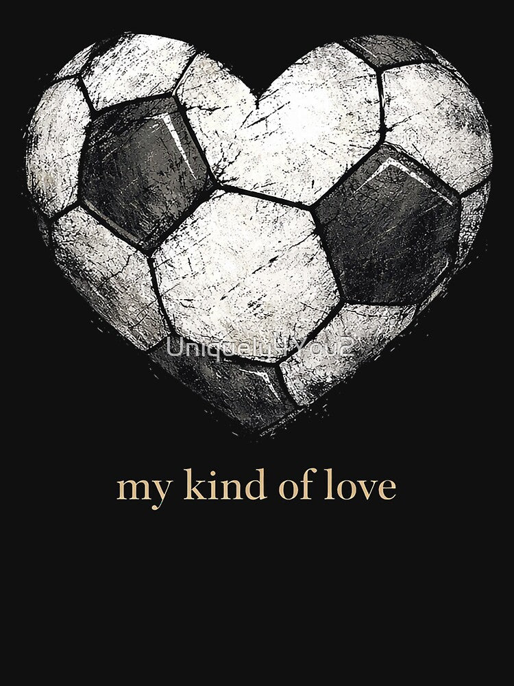 Soccer - My Kind of Love by Uniquely4You2