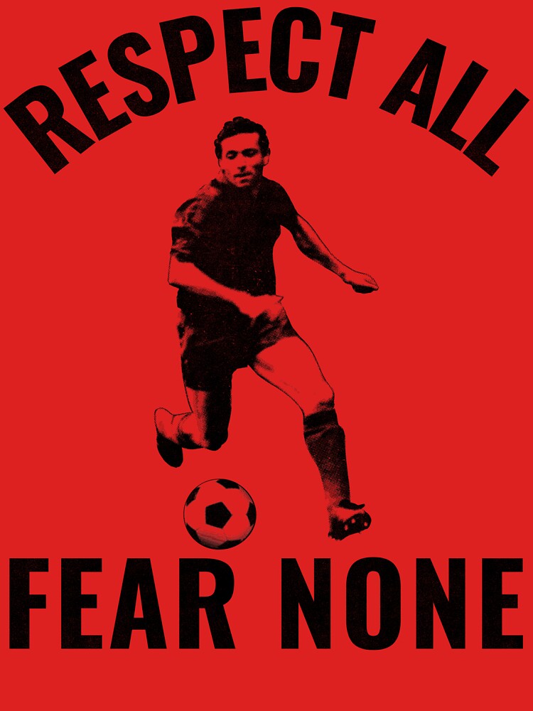Respect all, fear none-soccer. by DesignedBySnip