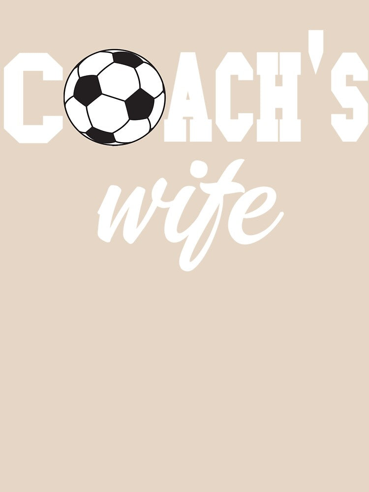 Soccer Coach Shirt - Soccer Coach Gifts - Soccer Coach Wife Shirt by Galvanized