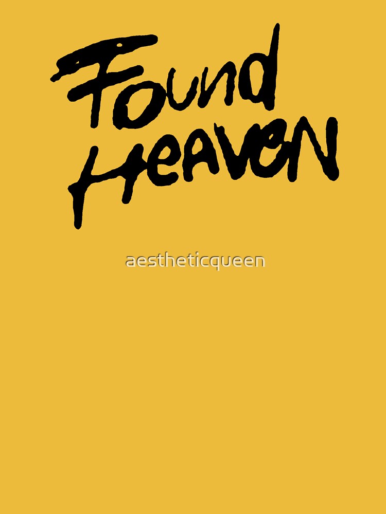 Found Heaven Handwritten by aestheticqueen