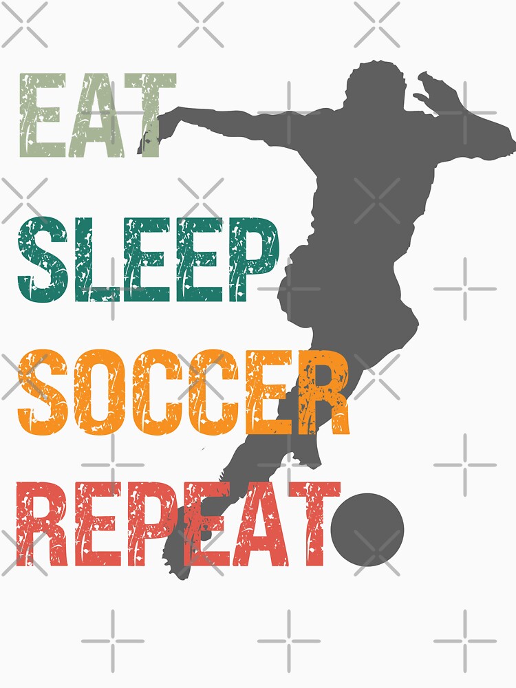 Eat Sleep Soccer Repeat Game Fan by PRINYOS