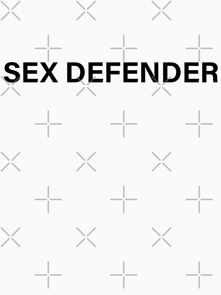 Sex Defender – Minimalist Bold Text T-Shirt, Hoodie & Sticker by SubtleSnark
