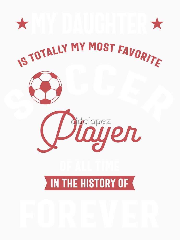 My Daughter Most Favorite Soccer Player by cidolopez