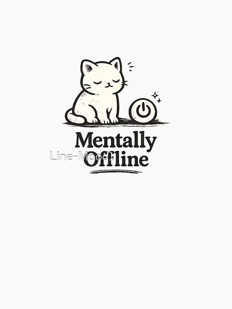 Mentally Offline Cat – Introvert Humor Minimal Line Art Aesthetic by Line-Mood1⭐️⭐️⭐️⭐️⭐️