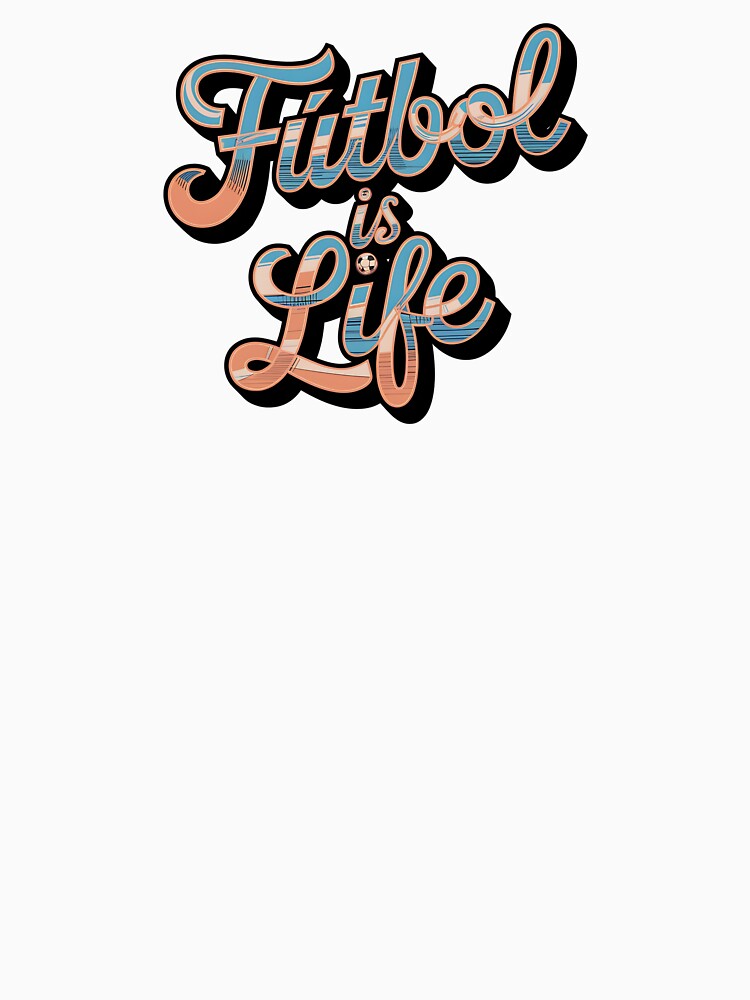 Fútbol is Life Retro Soccer Lovers Passionate Design by Very Good Tees