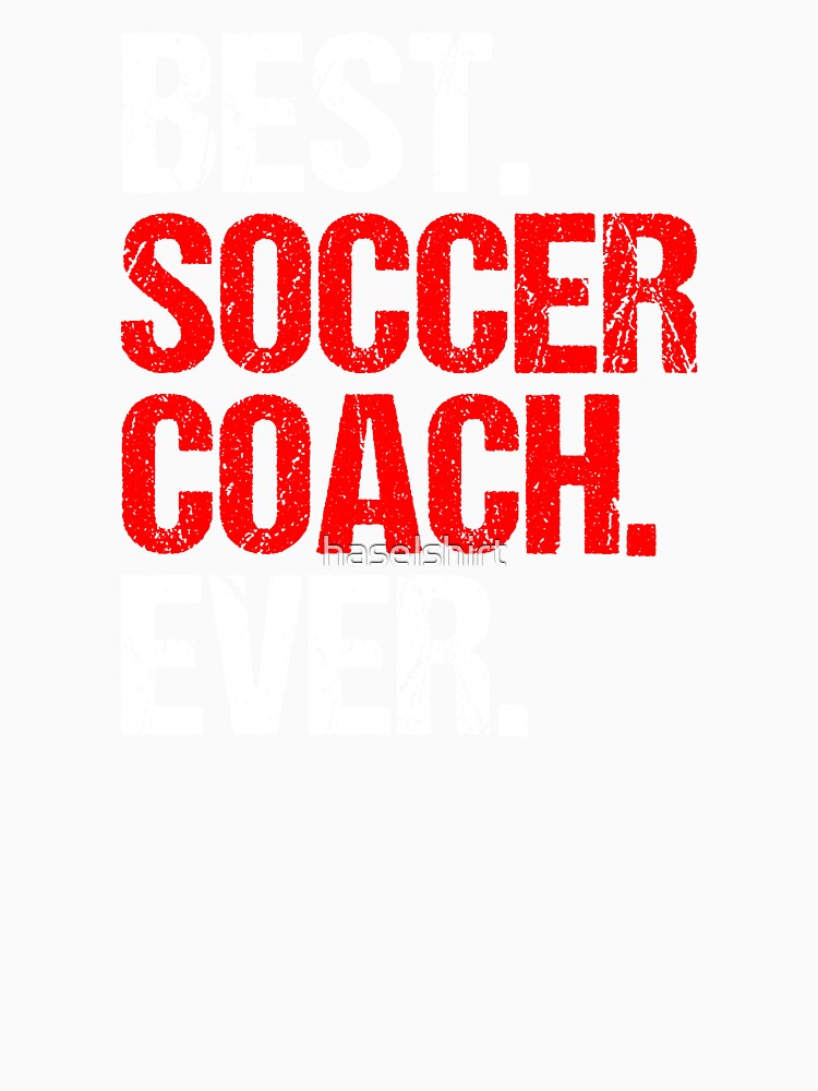 Best Soccer Coach Ever Ball Sports Gift Idea by haselshirt