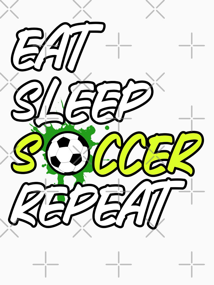 Eat Sleep Soccer Repeat by Moremonclub