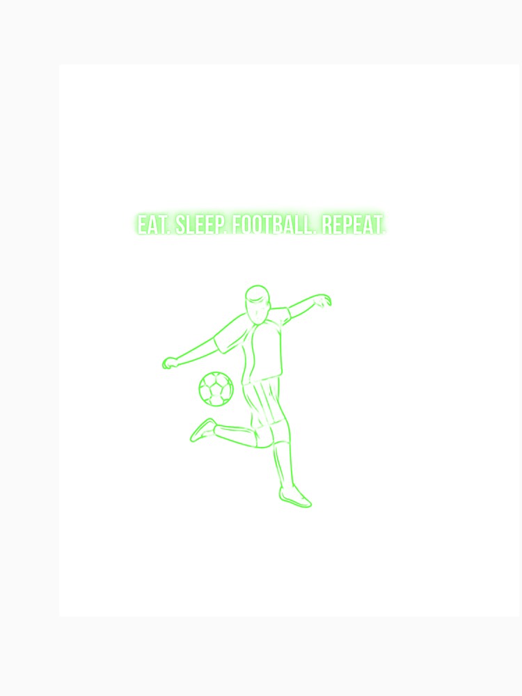 Eat Sleep Football Repeat Neon T-Shirt | Trendy Soccer Fan Gift | Line Art Kick Design by MCV-Designs