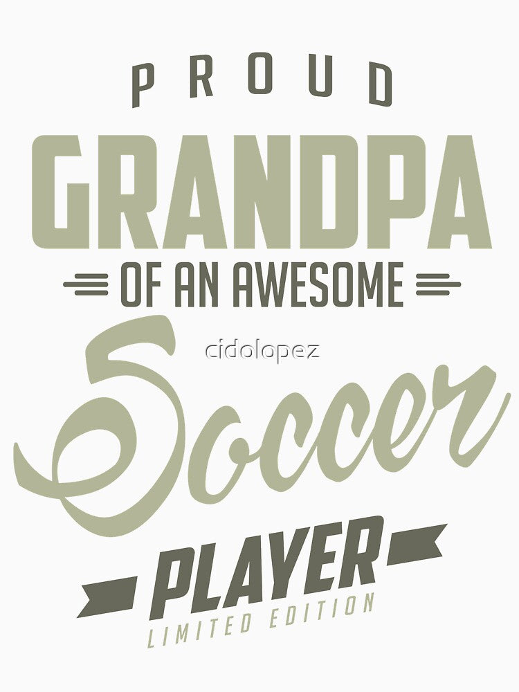 Proud Grandpa Soccer Player. by cidolopez