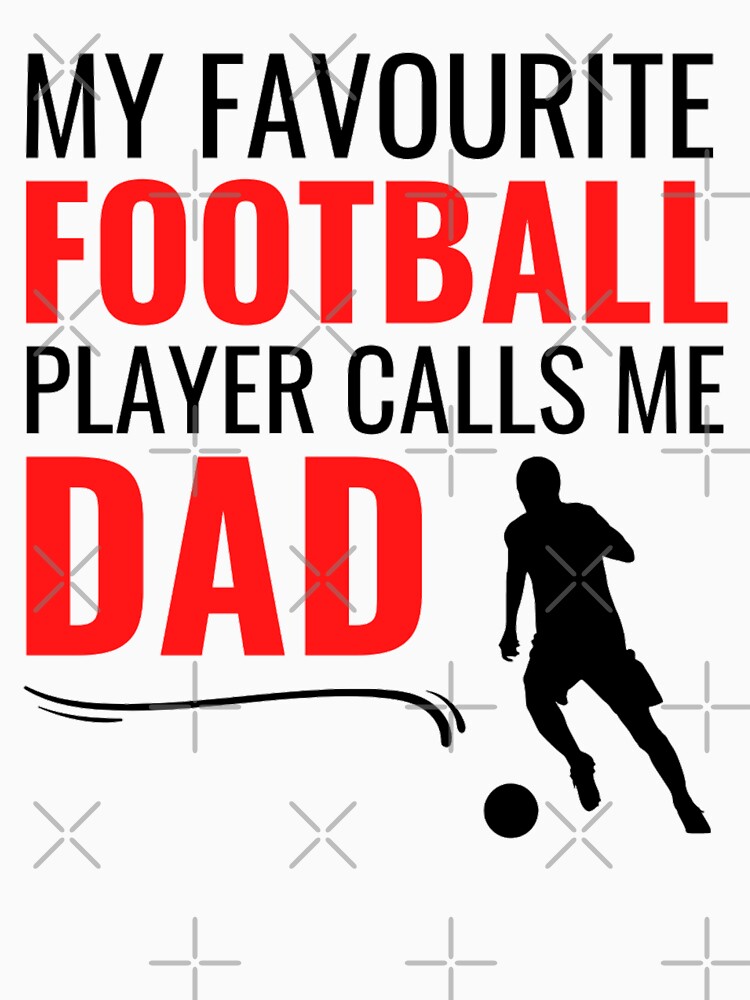 My Favourite Football Player Calls Me Dad by chetan786