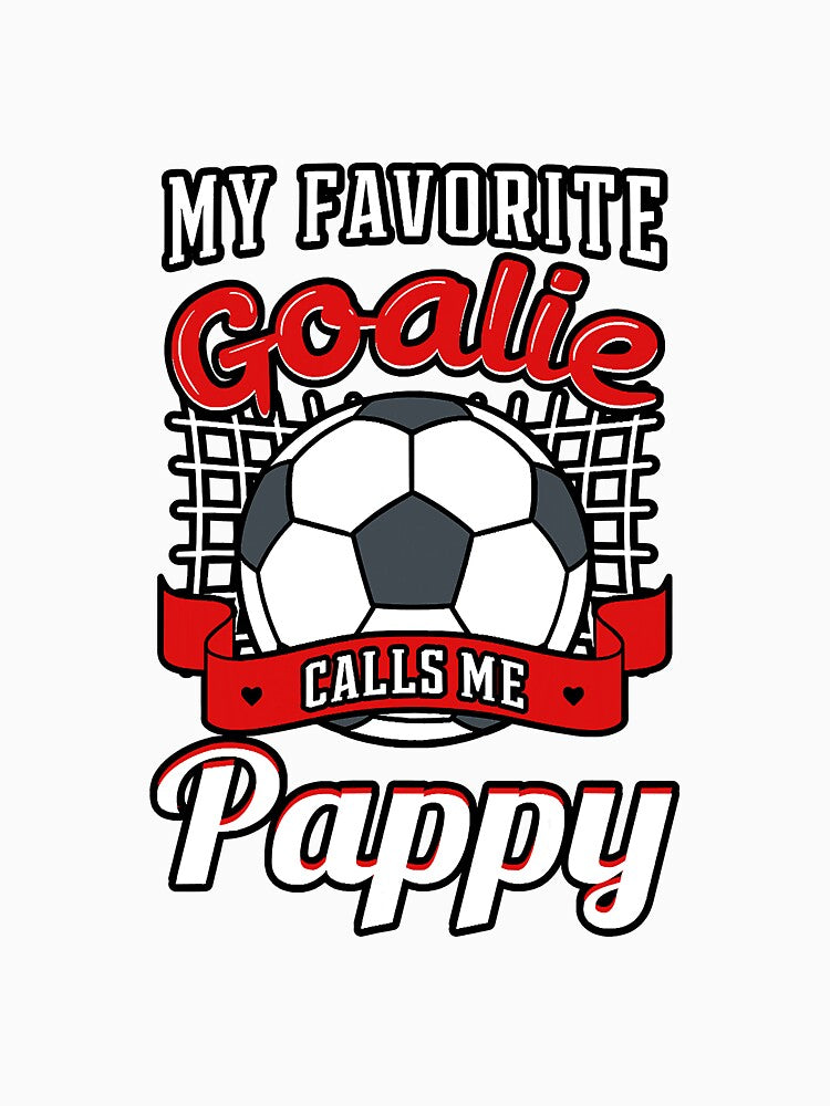 My Favorite Goalie Calls Me Pappy by YesterDayCheck