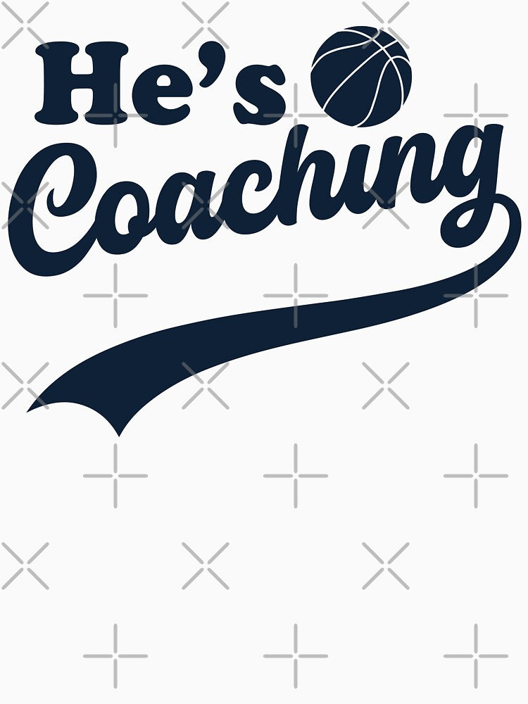 He’s Coaching – Funny Coach’s Wife Basketball Sports Life Humor by gunaone-design