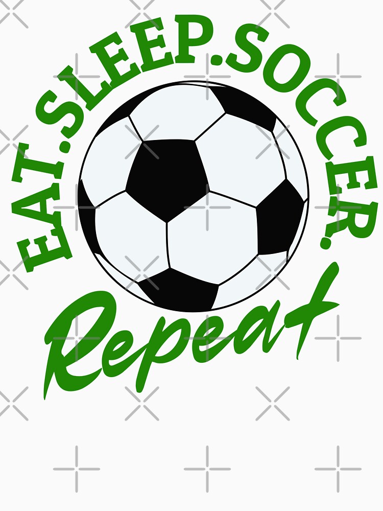 Eat Sleep Soccer Repeat by ZeptepiTrends