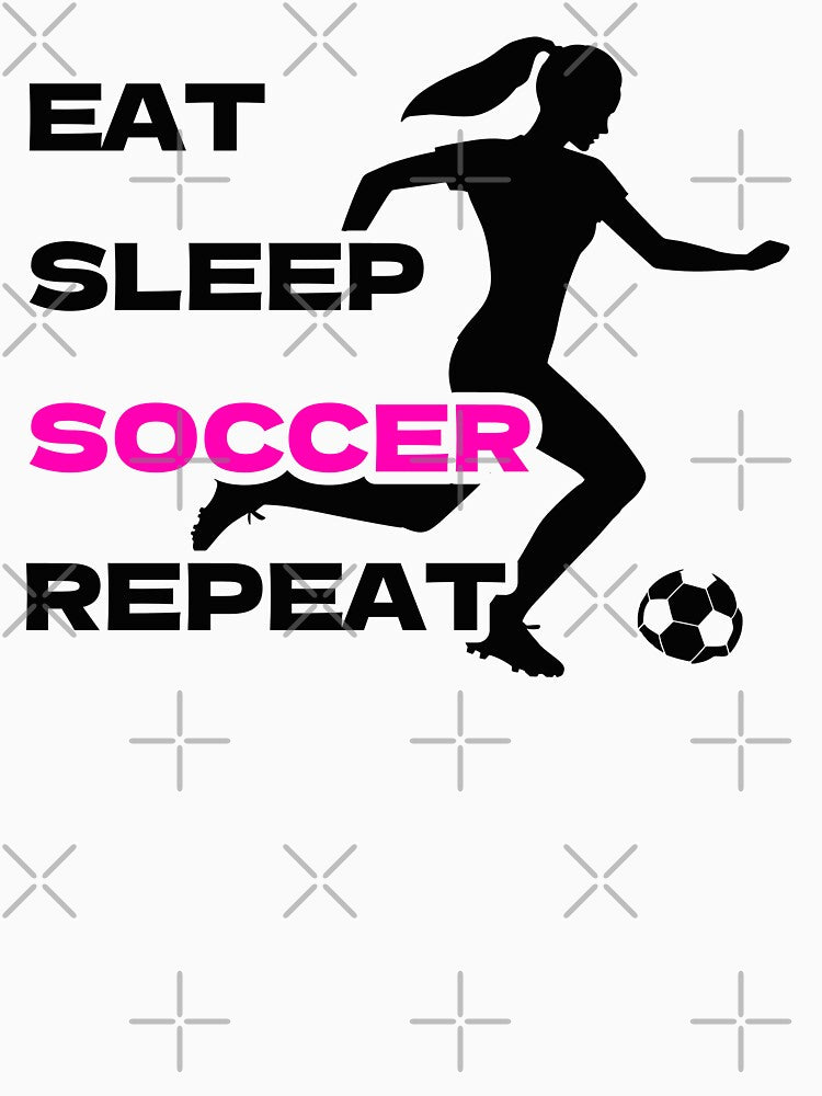 Eat Sleep Soccer Repeat Women Soccer by TKsTees