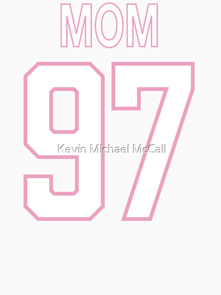 Mom Number 97 Sports Design by Kevin Michael McCall
