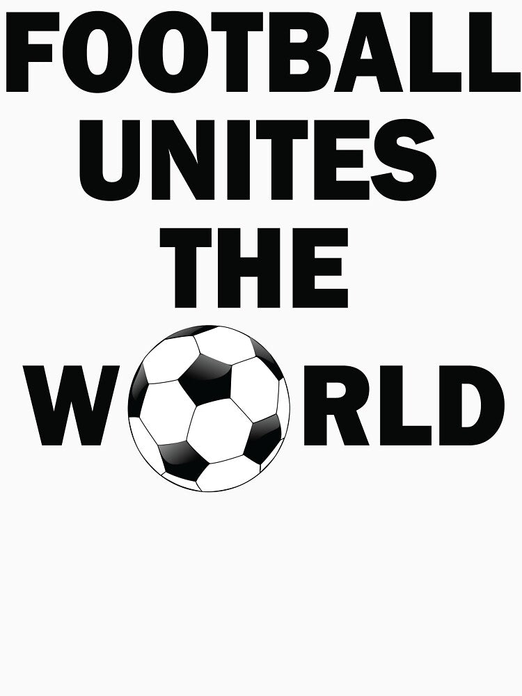 Football Unites The World by beefrancky