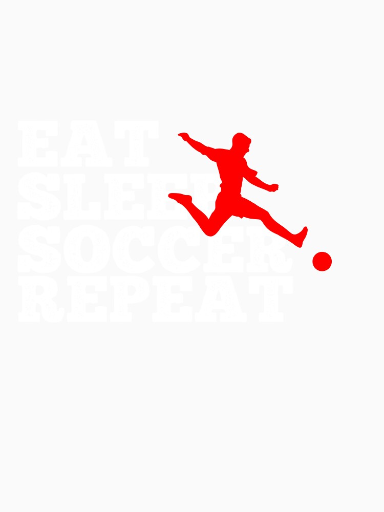 Eat Sleep Soccer Repeat Idea Gift by PDAG