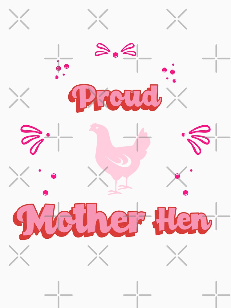 Proud mother Hen by  Any Mood Designs