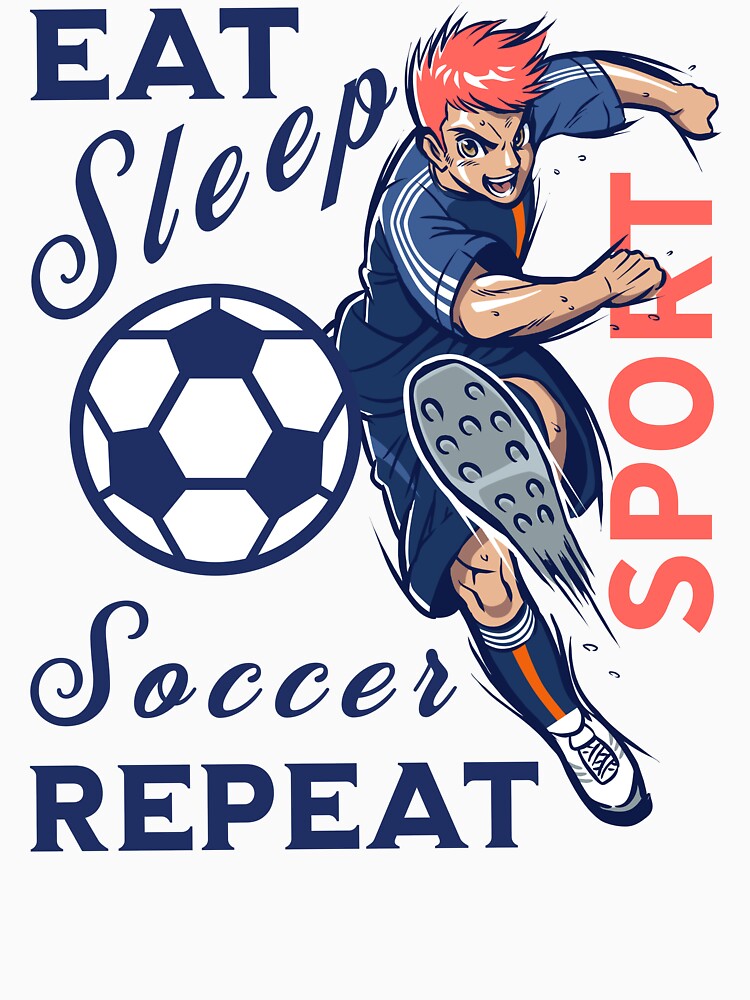 Eat Sleep Soccer Repeat Anime Boy Manga Sports Design by Abaseen