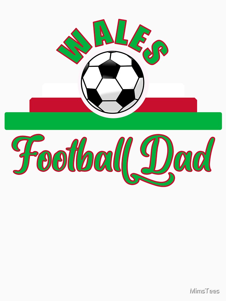 Wales Football Dad Father's Day Euro 2021 Welsh Football Team Supporter by MimsTees