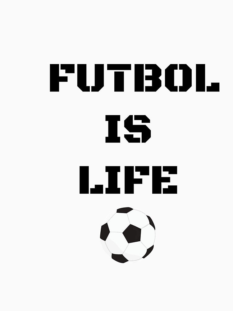 futbol is life shirt Essential T-Shirt by Zakariya20