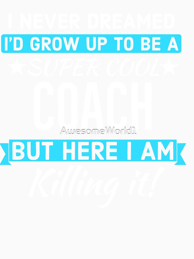 Super Cool Coach by AwesomeWorld1