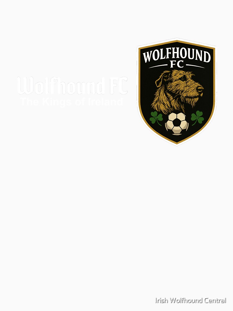 Wolfhound FC - The Kings of Ireland - White Font by Irish Wolfhound Central