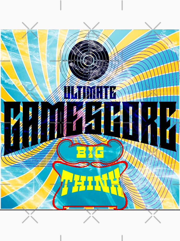 Ultimate Game Score Big Think by Creativeart10