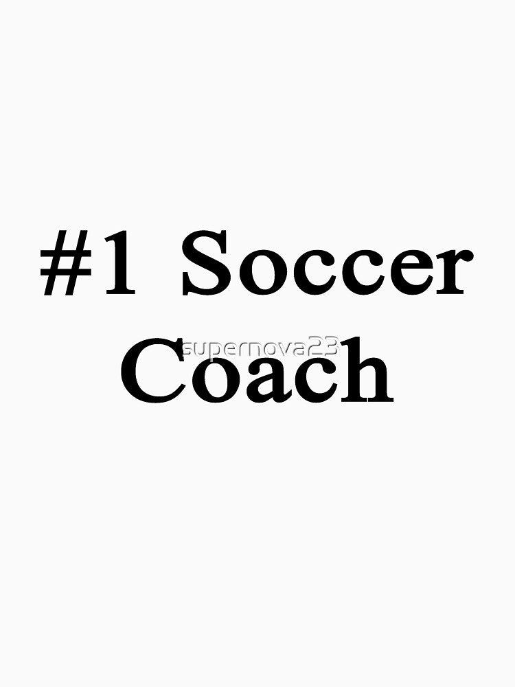 #1 Soccer Coach by supernova23
