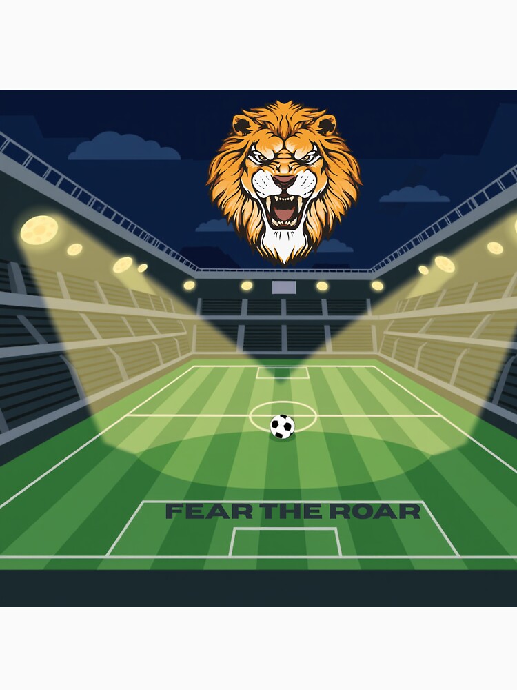 Fear the Roar Lion Football Stadium Art by PRFashions