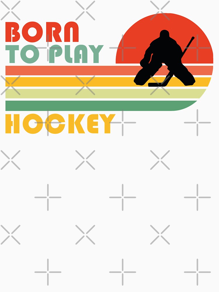 Born to play Hockey Funny Vintage Soccer Ice Hockey Lacrosse Gift by Theobsessed01