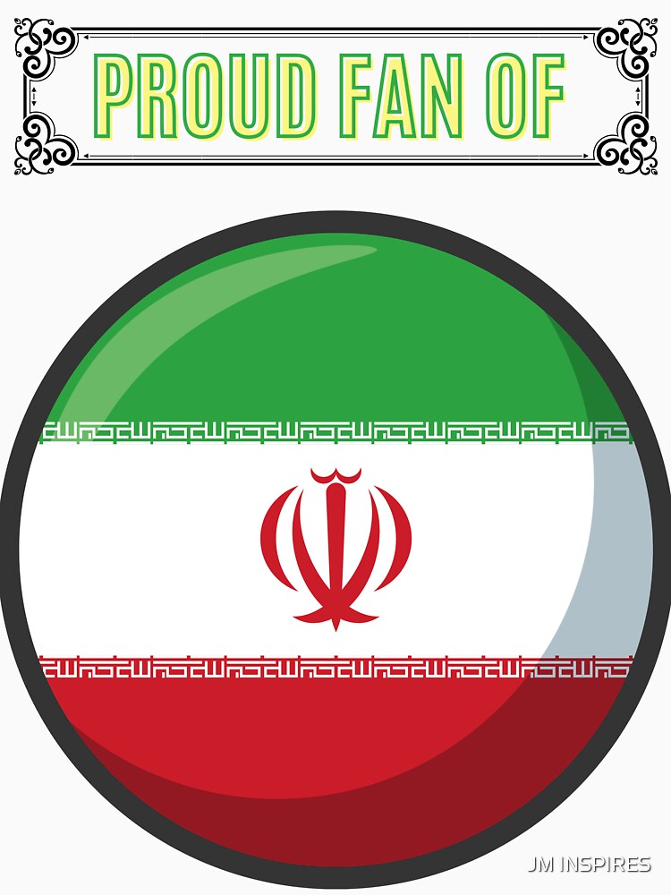 PROUD FAN OF IRAN; DURING WOLRD CUP 2022 IN QATAR by JM INSPIRES