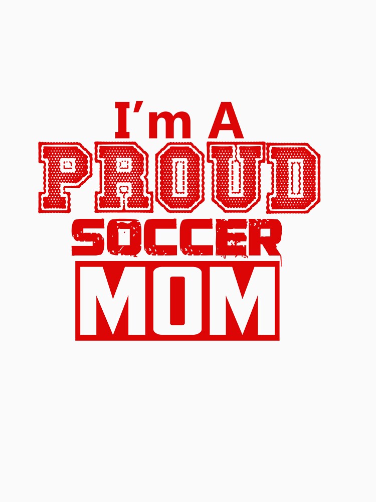 i proud soccer mom , mothers day , humor by lapolonaise