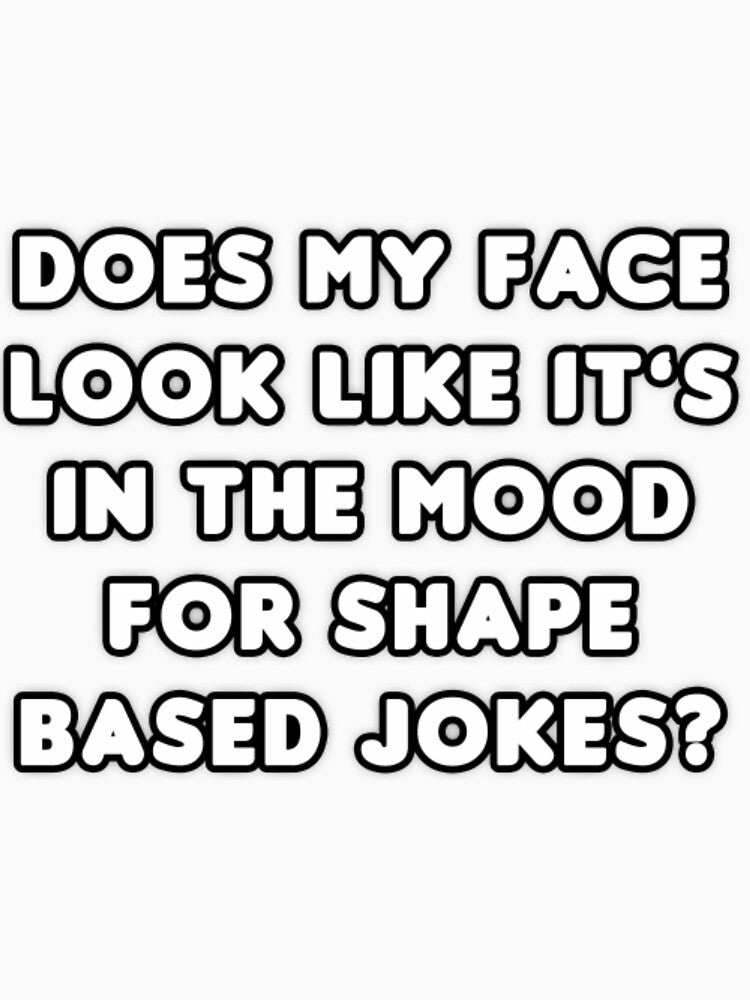 Shape Based Jokes30 by EdgeOfAlliez
