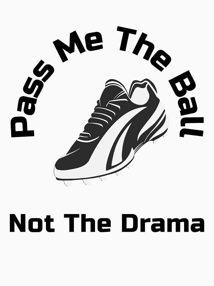 Pass Me the Ball Not The Drama Soccer Women’s Girls Football Boot Shoe by WhackingTax