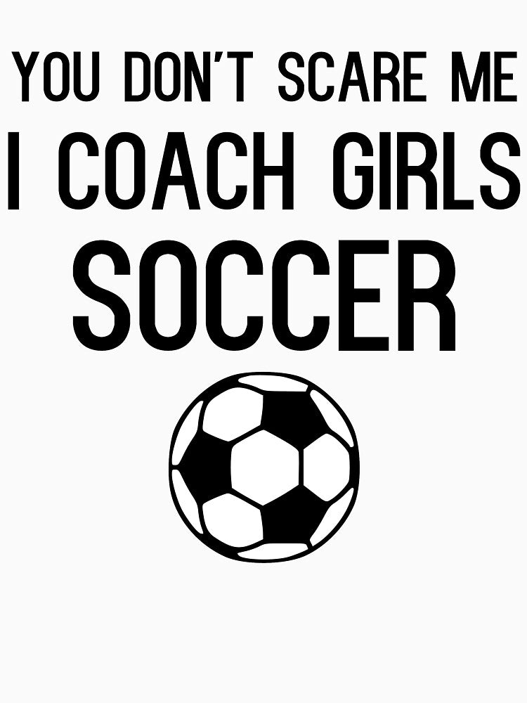 Funny Girls Soccer Coach by kapotka