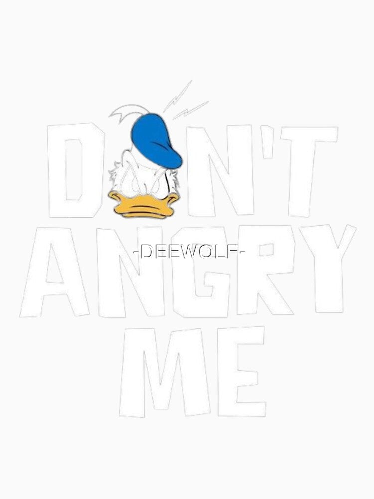 DON'T ANGRY ME by -DEEWOLF-