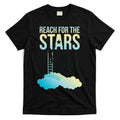 Reach For The Stars T-Shirt Hoodie, Sweatshirt | CoreVibeTees.com