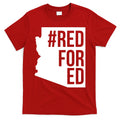 Red For Ed #RedForEd Arizona Teacher Protest T-Shirt Hoodie, Sweatshirt | CoreVibeTees.com