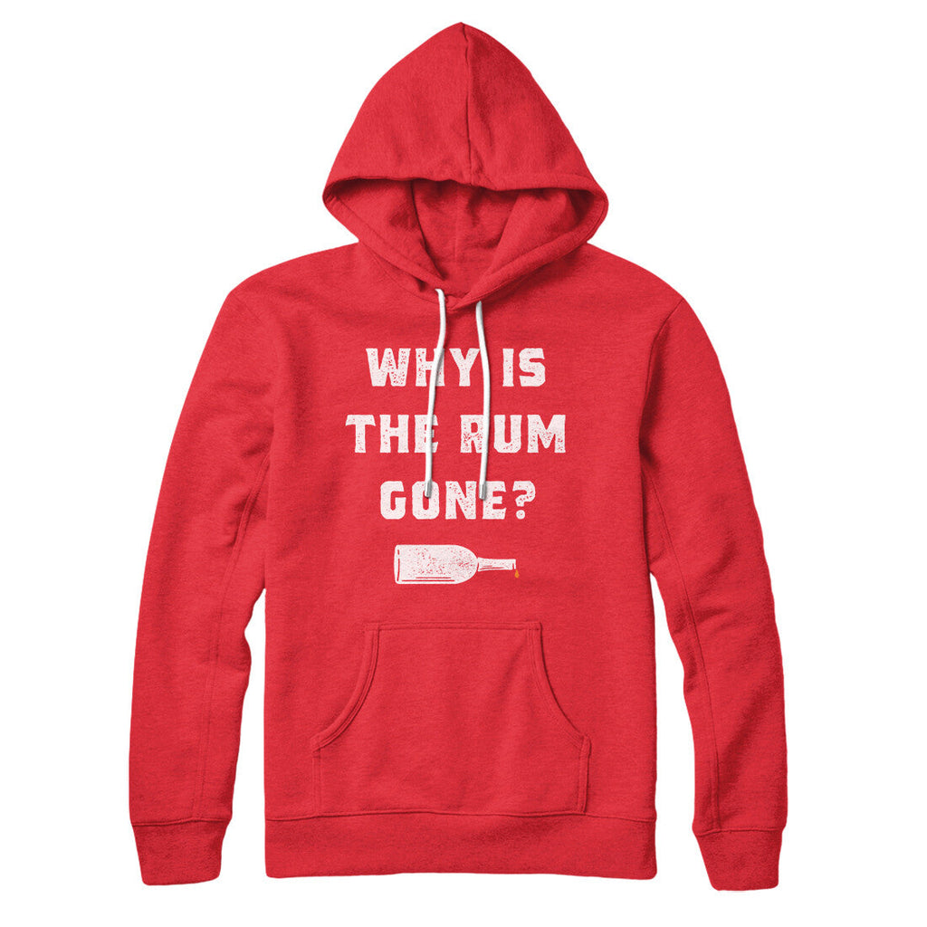 Why Is The Rum Gone Hoodie T-Shirts, Sweatshirt | CoreVibeTees.com (Image 3)