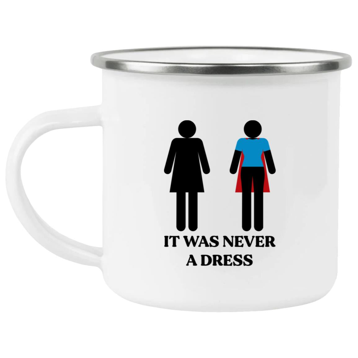 It Was Never A Dress Mug