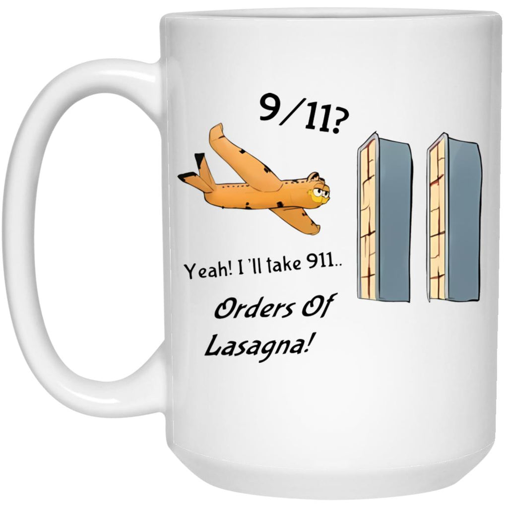 Garfield 9/11 Yeah I’ll Take 911 Orders Of Lasagna Mug