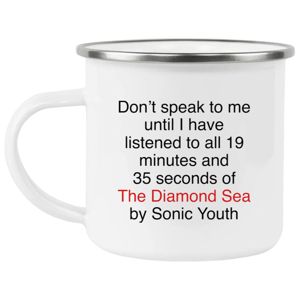 Don’t Speak To Me Until I Have Listened To All 19 Minutes Mug