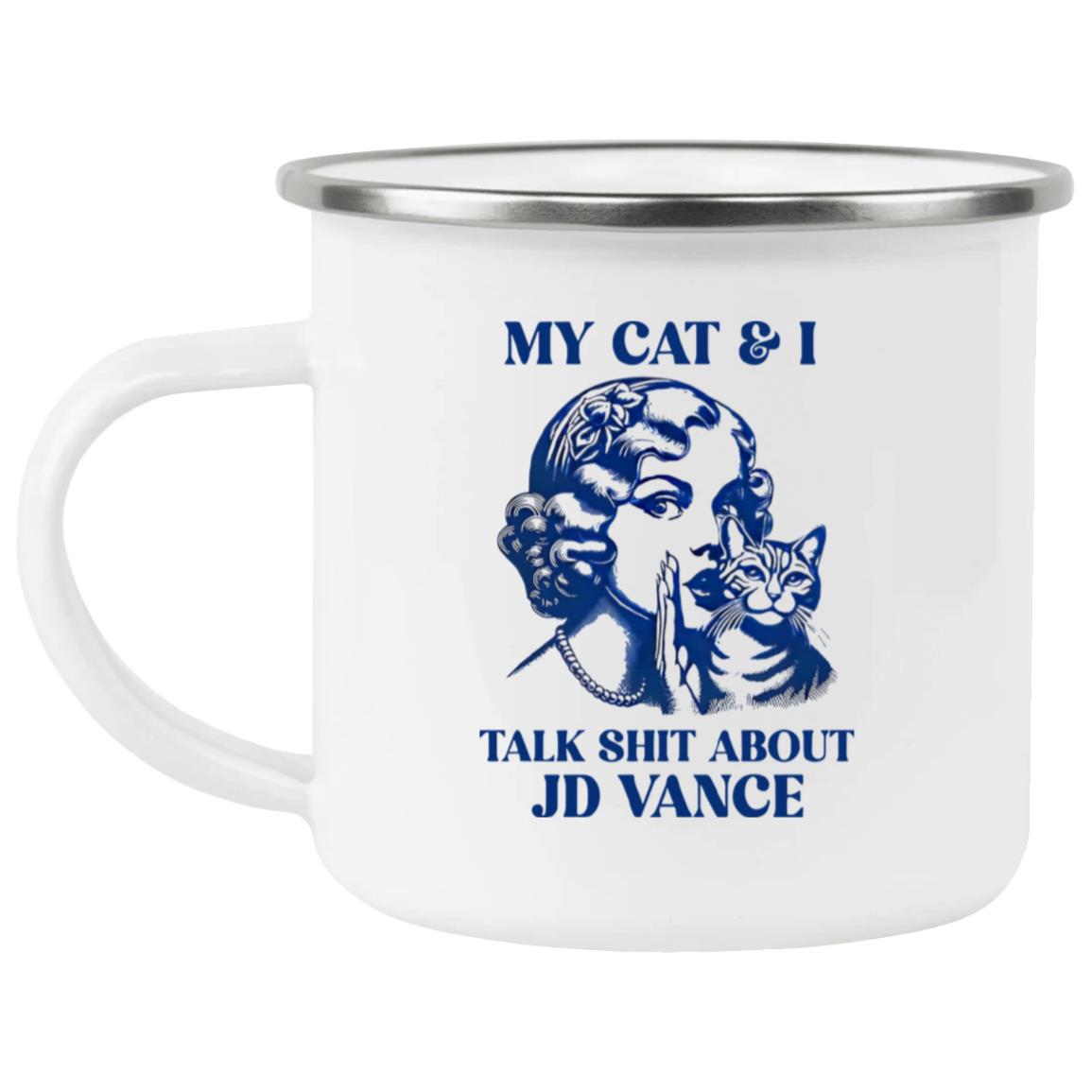 My Cat And I Talk Shit About JD Vance Mug