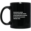 A Fuck Must Be Earned Mug